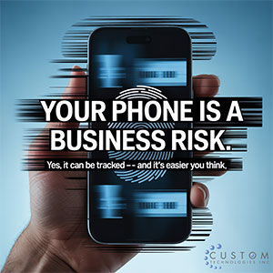 Your Phone Is a Business Risk (And Yes, It Can Be Tracked Easier Than You Think)